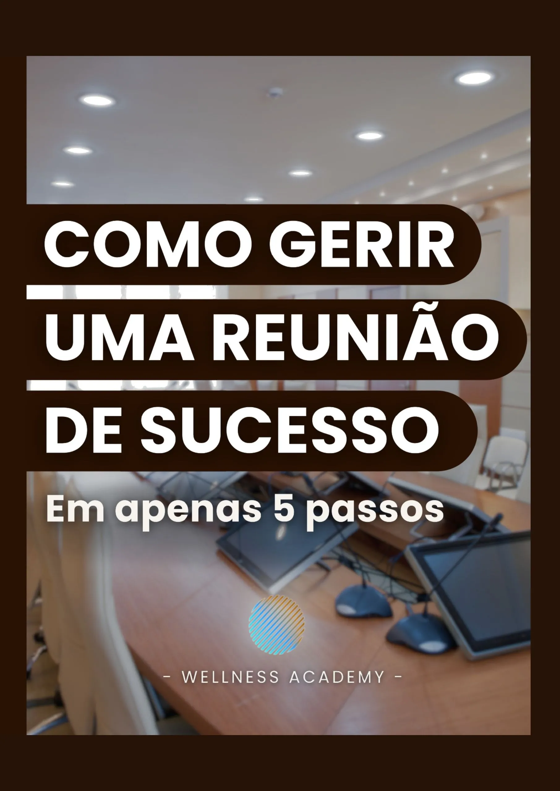 Como gerir uma reunião de sucesso